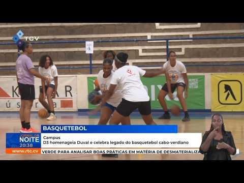 Basquetebol: Campus D3 homenageia Duval e celebra legado do basquetebol cabo-verdiano
