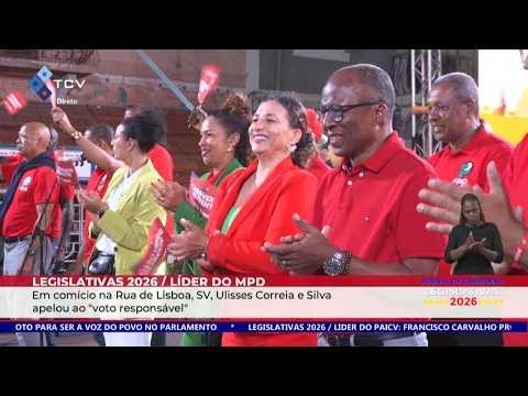 Em comício realizado na Rua Lisboa, SV, Ulisses Correia e Silva preside apelou ao "voto responsável"