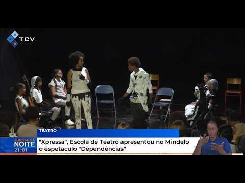 "Xpressá", Escola de Teatro apresentou no Mindelo o espetáculo "Dependências"