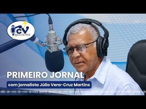 Primeiro Jornal RCV com o jornalista Anatólio Lima - 4 Junho 2026