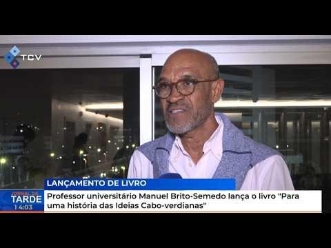 Manuel Brito-Semedo lança o livro "Para uma história das Ideias Cabo-verdianas"