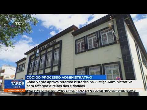 Cabo Verde aprova reforma histórica na Justiça Administrativa para reforçar direitos dos cidadãos