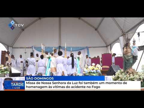 Missa de Nossa Senhora da Luz foi também um momento de homenagem às vítimas do acidente no Fogo