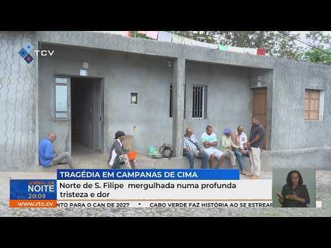Norte de São Filipe mergulha numa profunda tristeza e dor