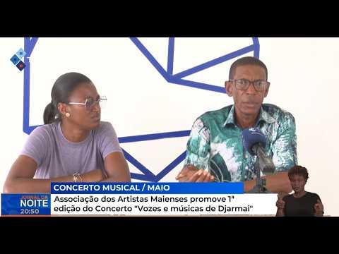 Associação dos Artistas Maienses promove 1ª edição do Concerto "Vozes e músicas de Djarmai"