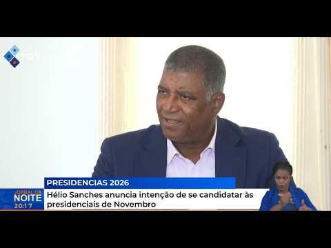 Hélio Sanches anuncia intensão de se candidatar às presidenciais de Novembro
