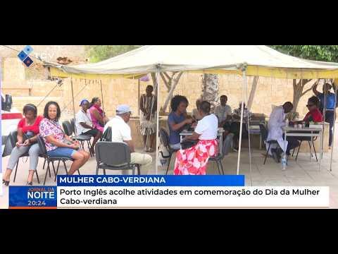 Porto Inglês acolhe atividades em comemoração do Dia da Mulher Cabo-verdiana