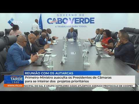 Primeiro Ministro ausculta os Presidentes de Câmaras para se inteirar dos projetos prioritários