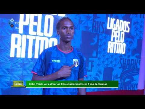 Cabo Verde Estreia Três Equipamentos na Fase de Grupos