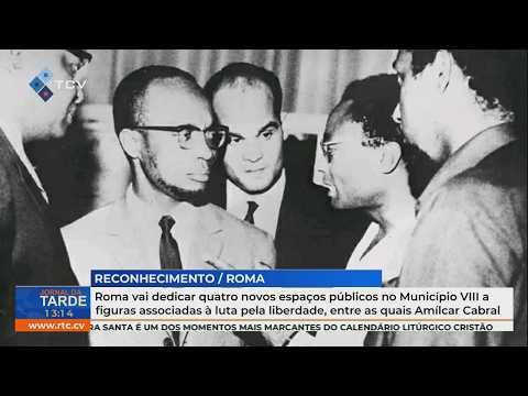 Roma dedica espaços públicos a figuras associadas à luta pela liberdade, incluindo Amílcar Cabral
