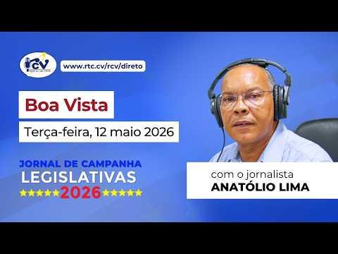 Jornal de Campanha Legislativa 2026 RCV, 1ª Edição - Boa Vista