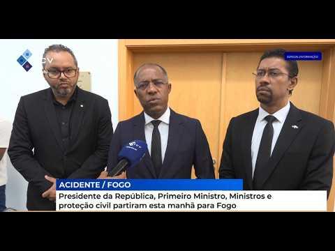 Presidente da República, Primeiro Ministro, Ministros e proteção civil partiram esta manhã para Fogo