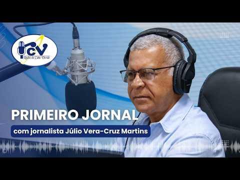 Primeiro Jornal RCV com o jornalista Júlio Vera Cruz Martins - 21 Abril 2026