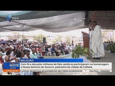 Milhares de fiéis celebram Nossa Senhora do Socorro, padroeira da cidade de Calheta