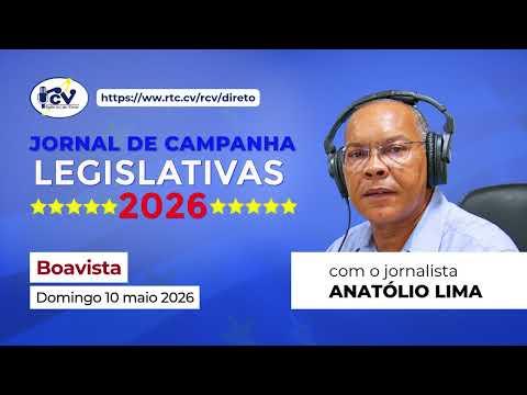 Jornal de Campanha Legislativa 2026 RCV, 1ª Edição - Boavista