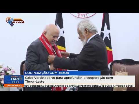 Cabo Verde aberto para aprofundar  a cooperação com Timor-Leste