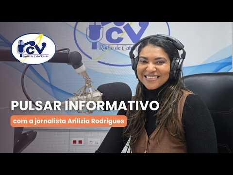 Pulsar Informativo com a jornalista Arilizia Rodrigues - 2 setembro 2026