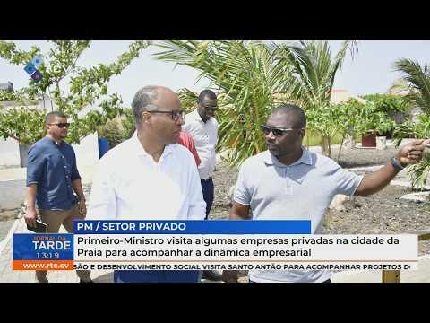 Primeiro- Ministro visita algumas empresas privadas na cidade da Praia