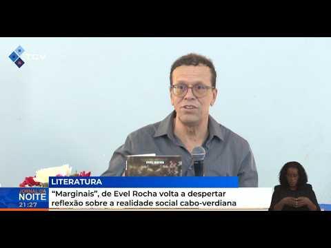 “Marginais”, de Evel Rocha volta a despertar reflexão sobre a realidade social cabo-verdiana