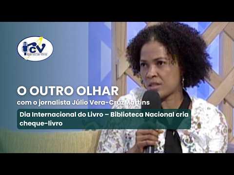 OUTRO OLHAR RCV: Dia Internacional do Livro – Biblioteca Nacional cria cheque-livro