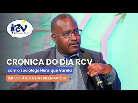Cronica RCV com sociólogo Henrique Varela. Tema: Importância da enfermagem
