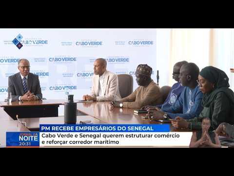 Cabo Verde e Senegal querem estruturar comércio e reforçar corredor marítimo