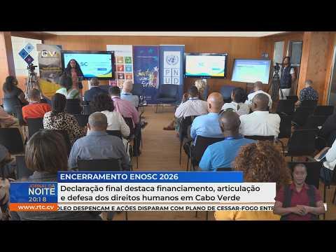 Declaração final destaca financiamento, articulação e defesa dos direitos humanos em Cabo Verde