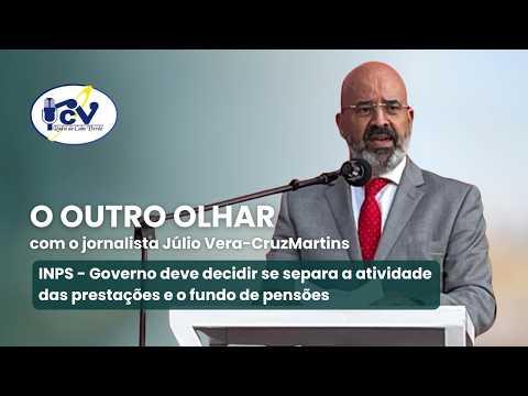 OUTRO OLHAR: INPS - Governo deve decidir se separa a atividade das prestações e o fundo de pensões
