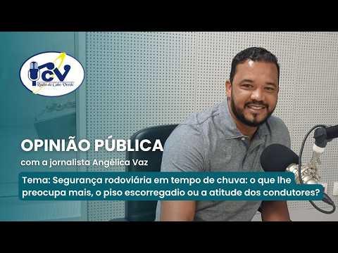 Opinião Pública com a jornalista Angélica Vaz, Convidado: nMário João Cordeiro