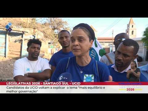 Santiago Sul: Candidatos da UCID voltam a explicar o lema mais equilíbrio e melhor governação