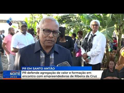 PR defende agregação de valor e formação em encontro com empreendedoras de Ribeira da Cruz