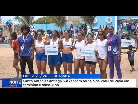 ODE 2026: Santo Antão e Santiago Sul vencem torneio de Volei de Praia em feminino e masculino