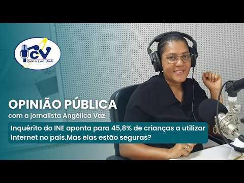 OPINIÃO PÚBLICA: Inquérito do INE aponta para 45,8% de crianças a utilizar Internet no país.