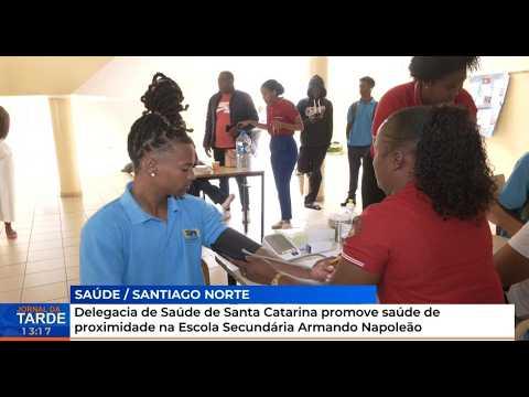 Delegacia Saúde de Santa Catarina promove saúde de proximidade na Escola Secundária Armando Napoleão