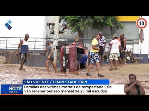 Famílias das vítimas mortais da tempestade Erin vão receber pensão mensal de 25 mil escudos
