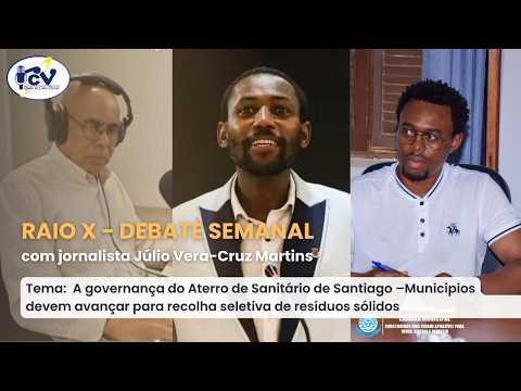 Raio X - Debate Semanal RCV com o jornalista Júlio Vera cruz Martins - 6 Junho 2026