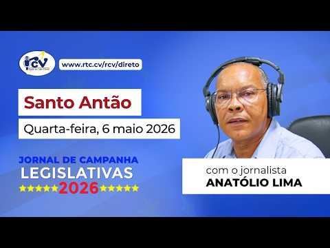 Jornal de Campanha Legislativa 2026 RCV, 1ª Edição -  Santo Antão