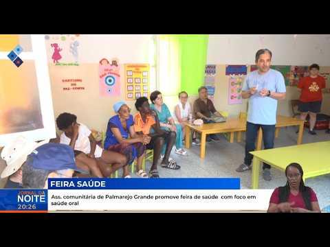 Associação comunitária de Palmarejo Grande promove feira de saúde com foco em saúde oral