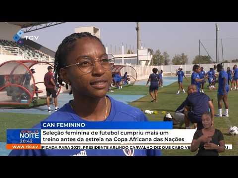 Seleção Feminina de Futebol Treina Antes da Estreia na Copa Africana
