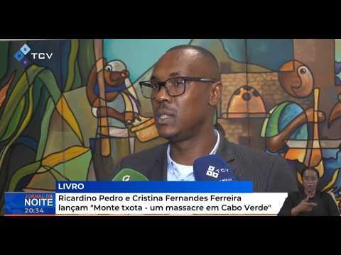 Ricardino Pedro e Cristina Fernandes Ferreira lançam "Monte txota - um massacre em Cabo Verde"