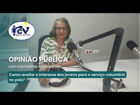 Opinião Pública RCV - Como avaliar o interesse dos jovens para o serviço voluntário no país?