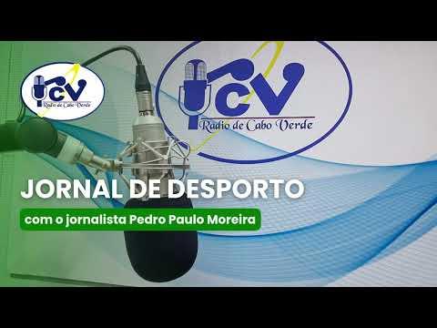 Jornal de Desporto RCV com o jornalista Pedro Paulo Moreira  - 26 agosto 2026