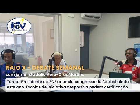 Raio X - Debate Semanal com Júlio Vera Cruz Martins