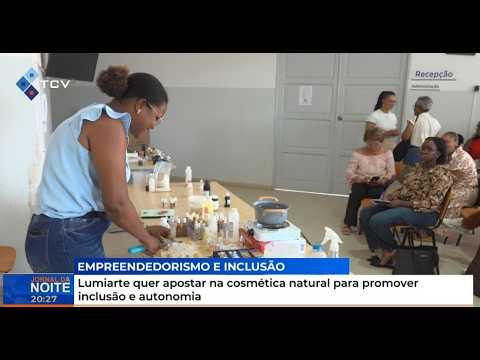 Lumiarte quer apostar na cosmética natural para promover inclusão e autonomia
