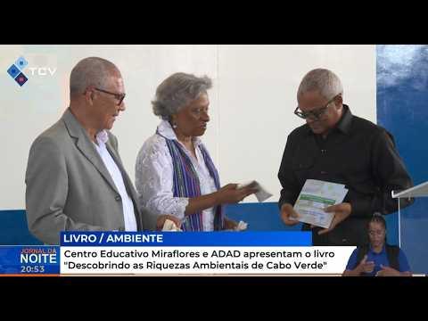 Centro Educativo Miraflores e ADAD apresentam o livro "Descobrindo as Riquezas Ambientais de CV"