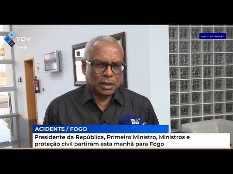 Presidente da República, Primeiro Ministro, Ministros e proteção civil partiram esta manhã para Fogo