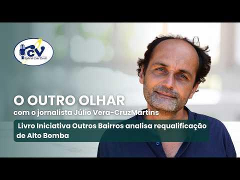 OUTRO OLHAR: Livro Iniciativa Outros Bairros analisa requalificação de Alto Bomba