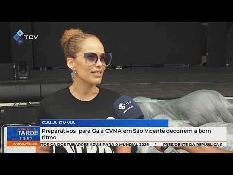 Preparativos para Gala CVMA   em São Vicente, decorrem a bom ritmo