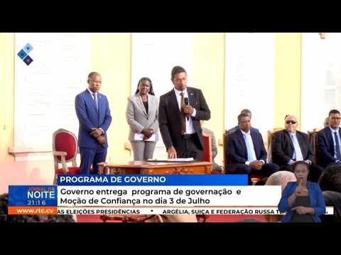 Governo entrega  programa de governação  e Moção de Confiança no dia 3 de Julho