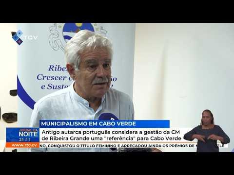 Antigo autarca português considera a gestão da CM de Ribeira Grande uma "referência" para Cabo Verde